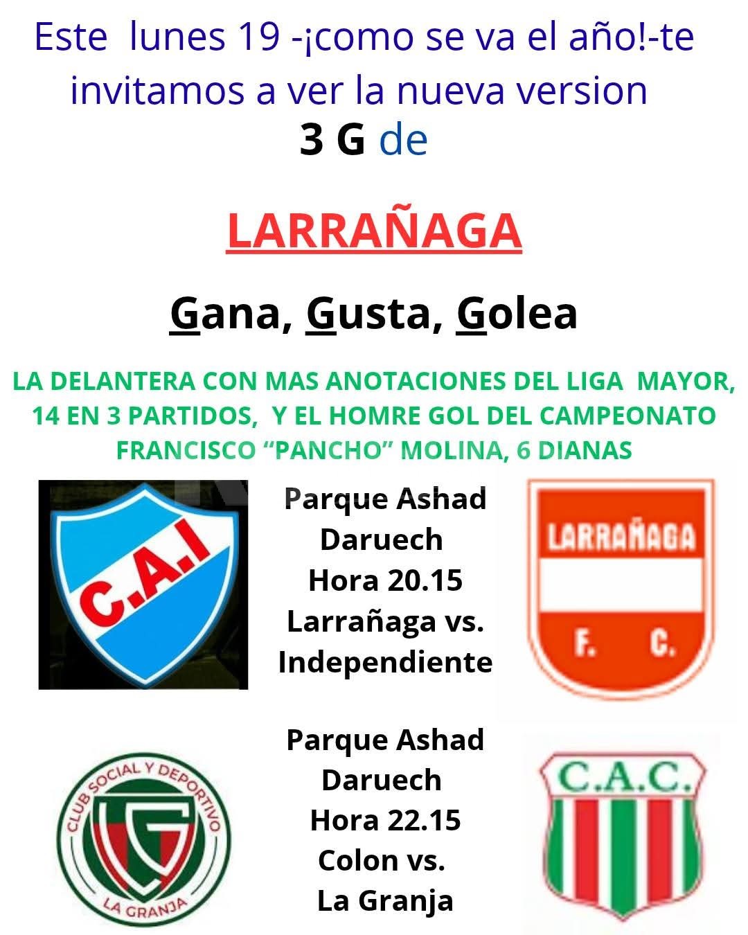 Larrañaga e Independiente abren la jornada del lunes en El Parque Ashad Daruech